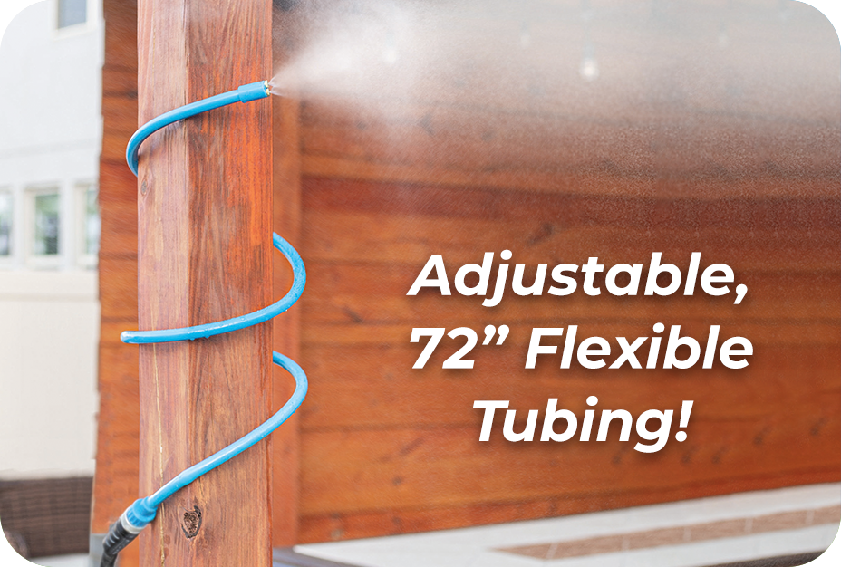 Adjustable, 72” Flexible Tubing!